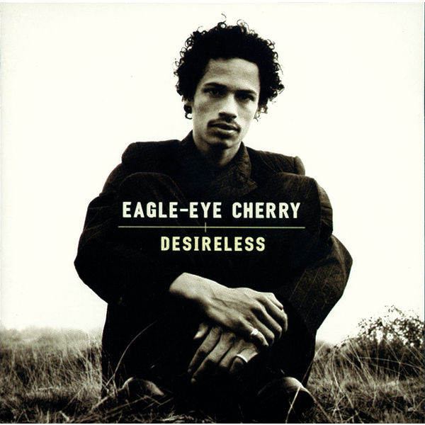 Cover of 'Desireless' - Eagle‐Eye Cherry